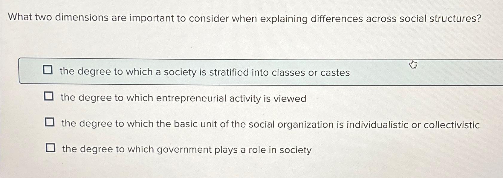  What two dimensions are important to consider when explaining differences across