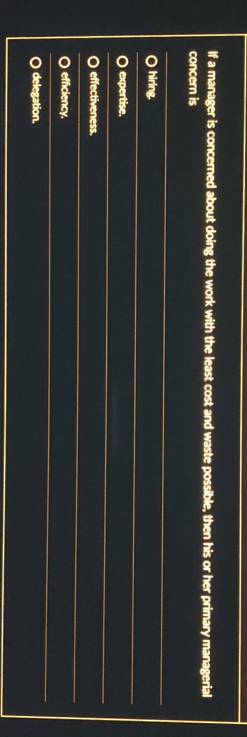  If a manager is concerned about doing the work with the
