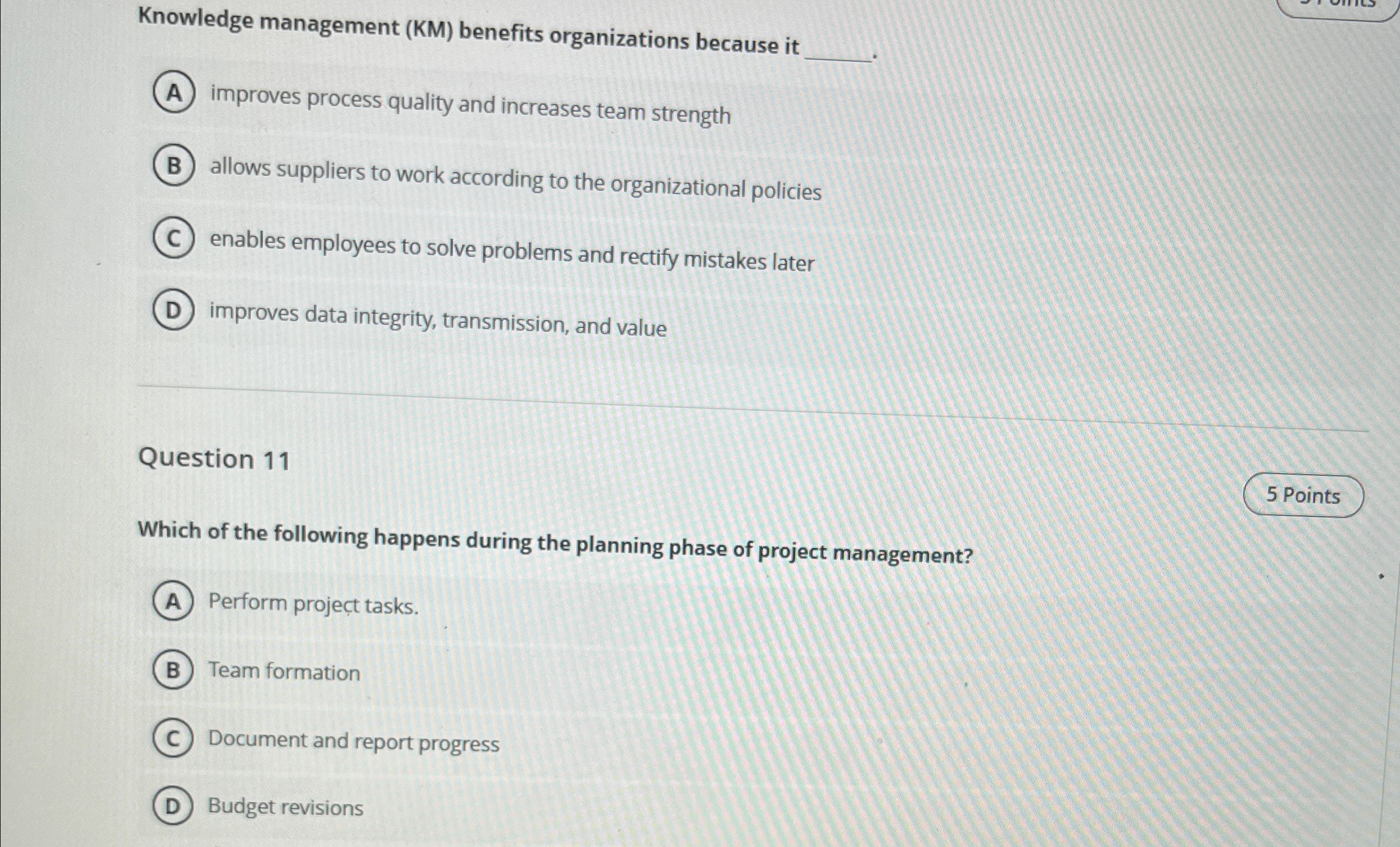  Knowledge management (KM) benefits organizations because it improves process quality and