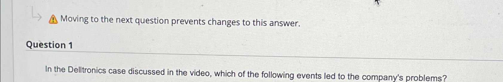  Moving to the next question prevents changes to this answer. Question