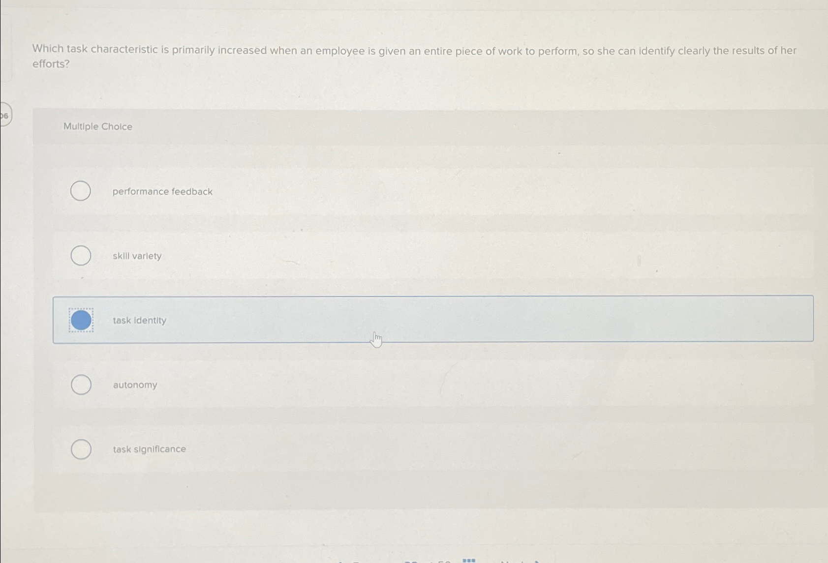  Which task characteristic is primarily increased when an employee is given