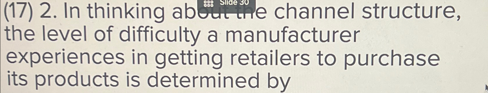 (17)2. In thinking abeut tre channel structure, the level of difficulty