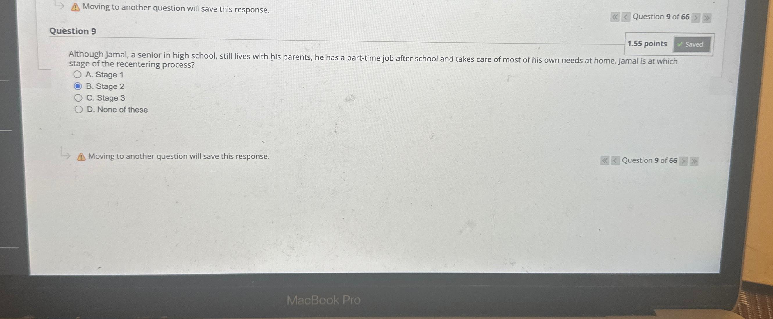  Moving to another question will save this response. Question 9 of