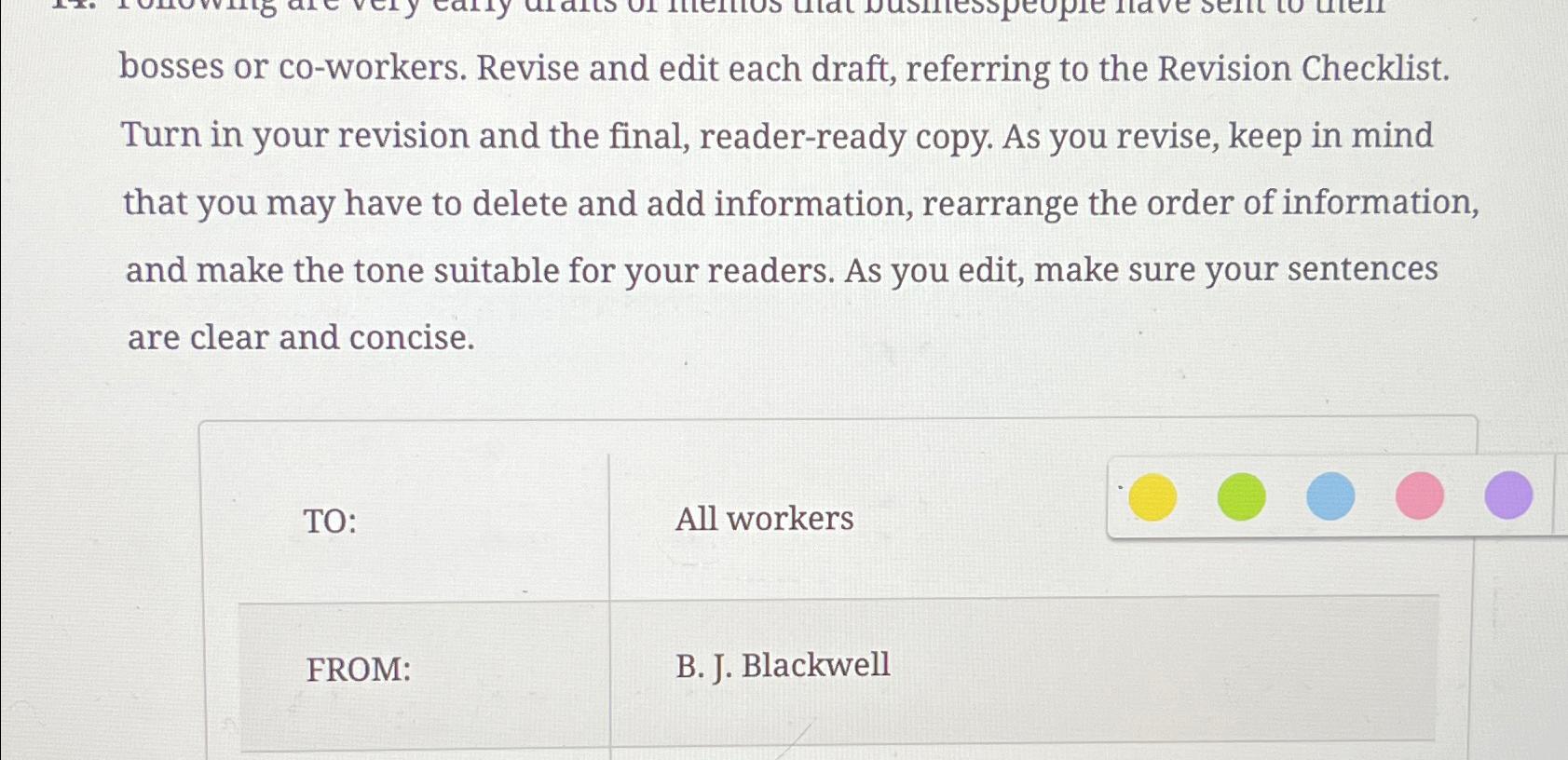 bosses or co-workers. Revise and edit each draft, referring to the