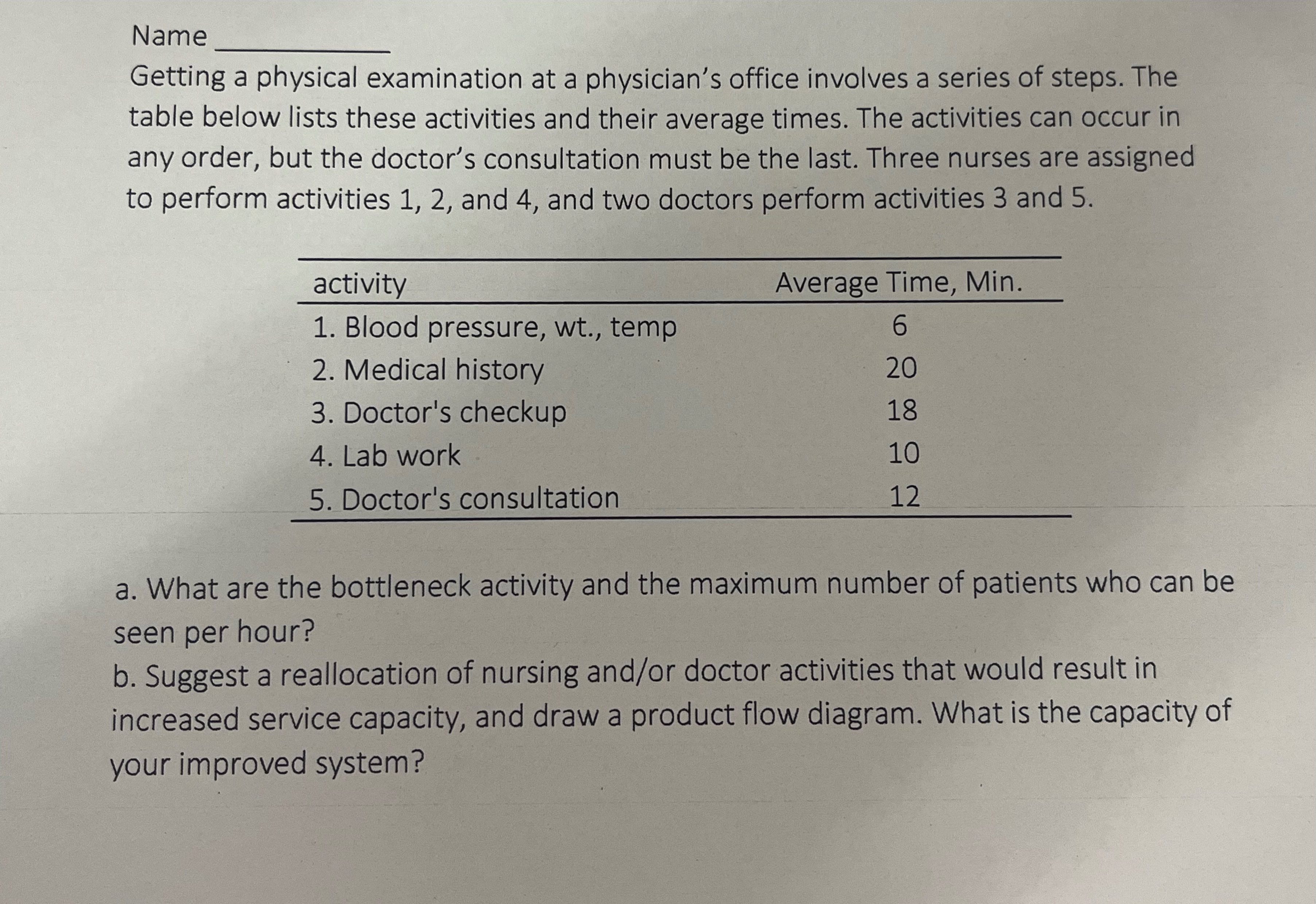 Name Getting a physical examination at a physician's office involves a series