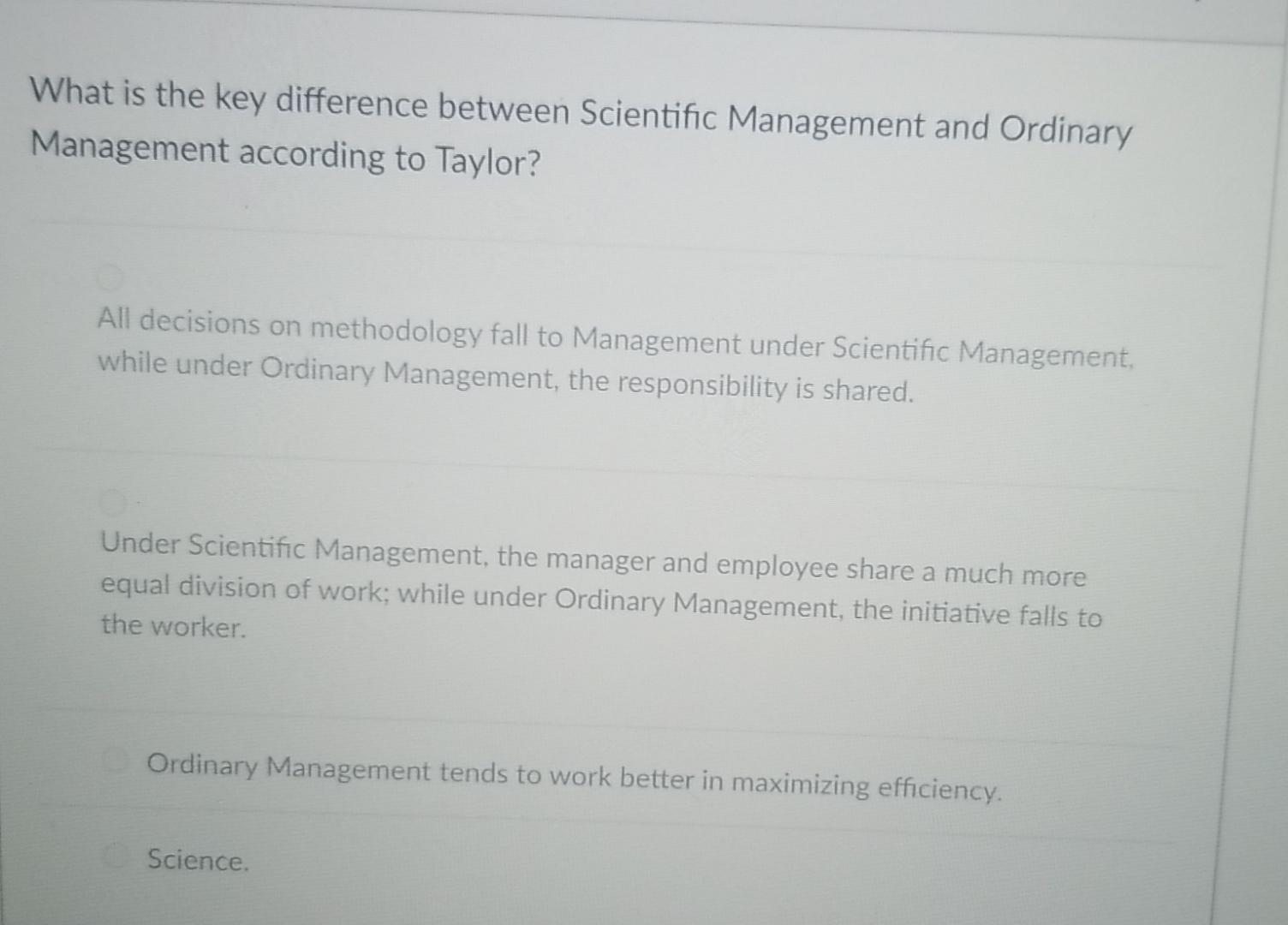  What is the key difference between Scientific Management and Ordinary Management