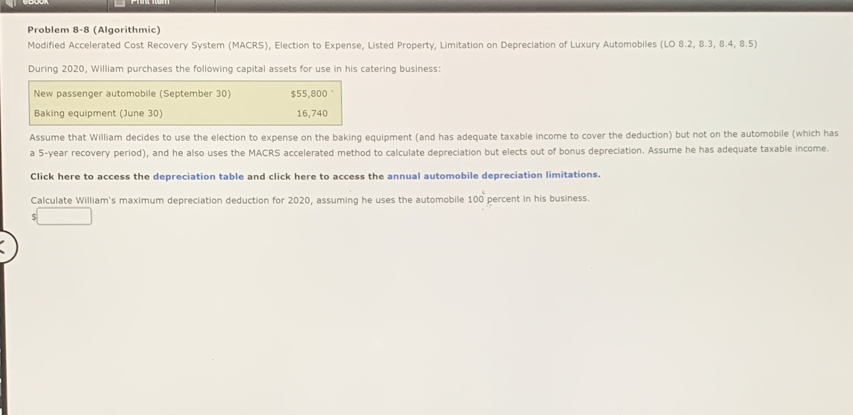 Using 2020 depreciation tables Problem 8-8 (Algorithmic) Modified Accelerated Cost Recovery System