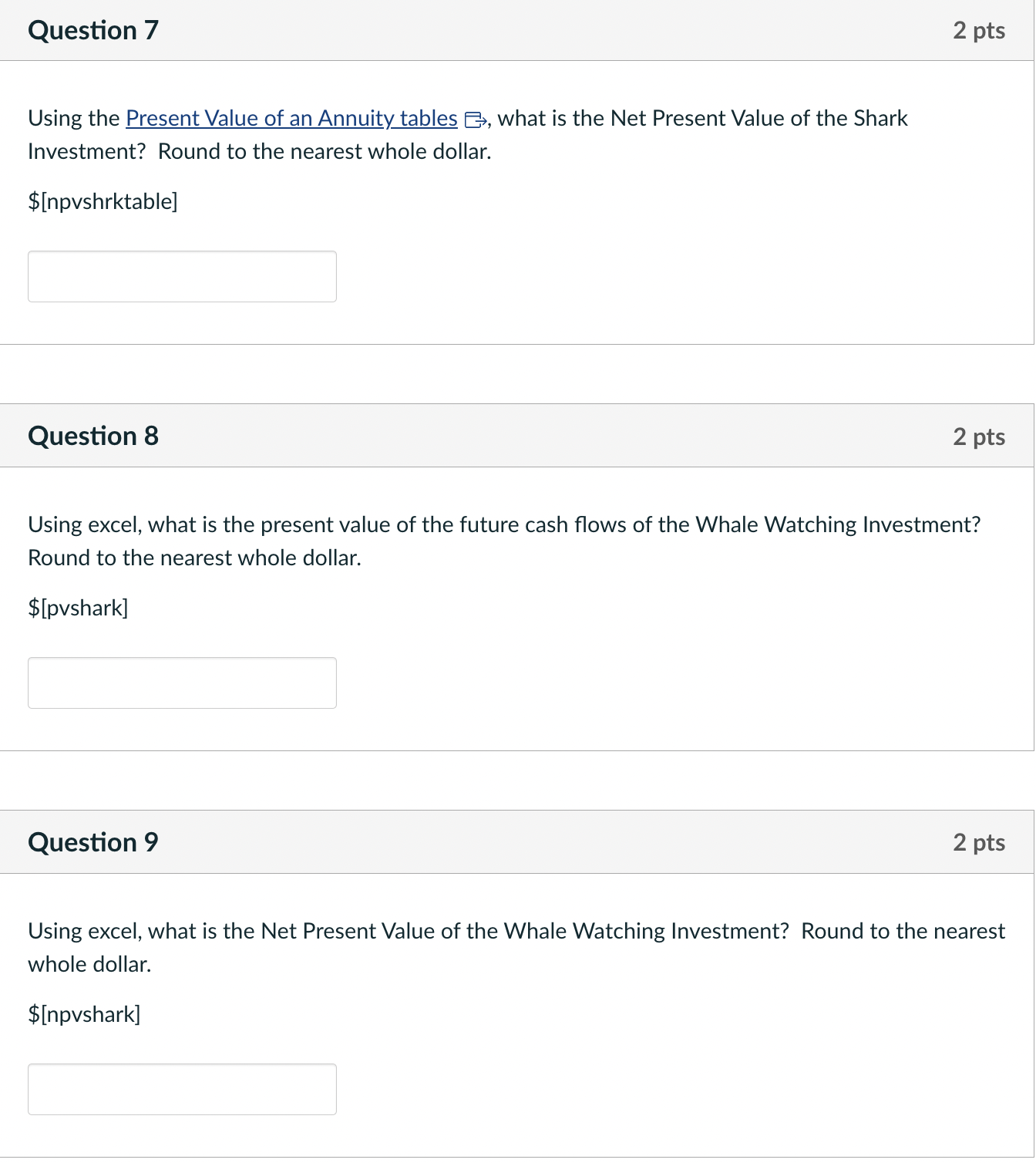  Question 7 2 pts Using the Present Value of an Annuity