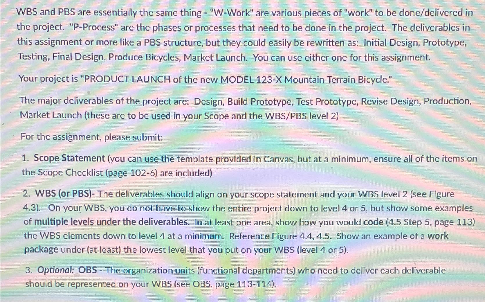  WBS and PBS are essentially the same thing -"W-Work" are various