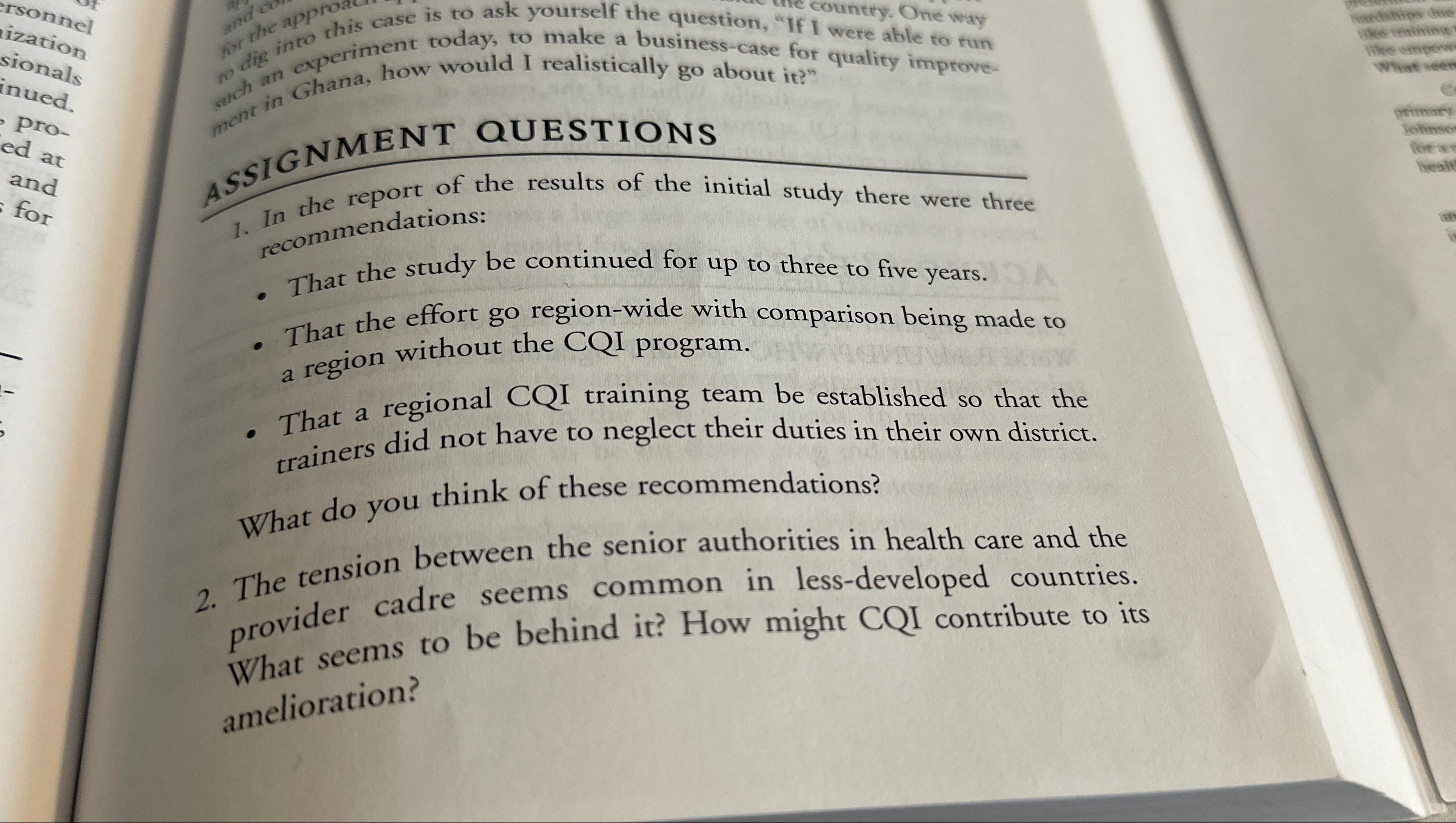  ?ASSIGNMENTOUESTIONS recommendations the results of the That the study be continued