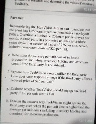  flexibility. Part two: Reconsidering the TechVision data in part 1, assume