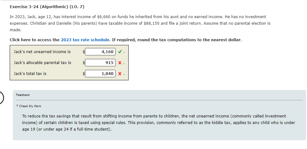 Exercise 3-24 (Algorithmic) (LO. 7) In 2023, Jack, age 12, has