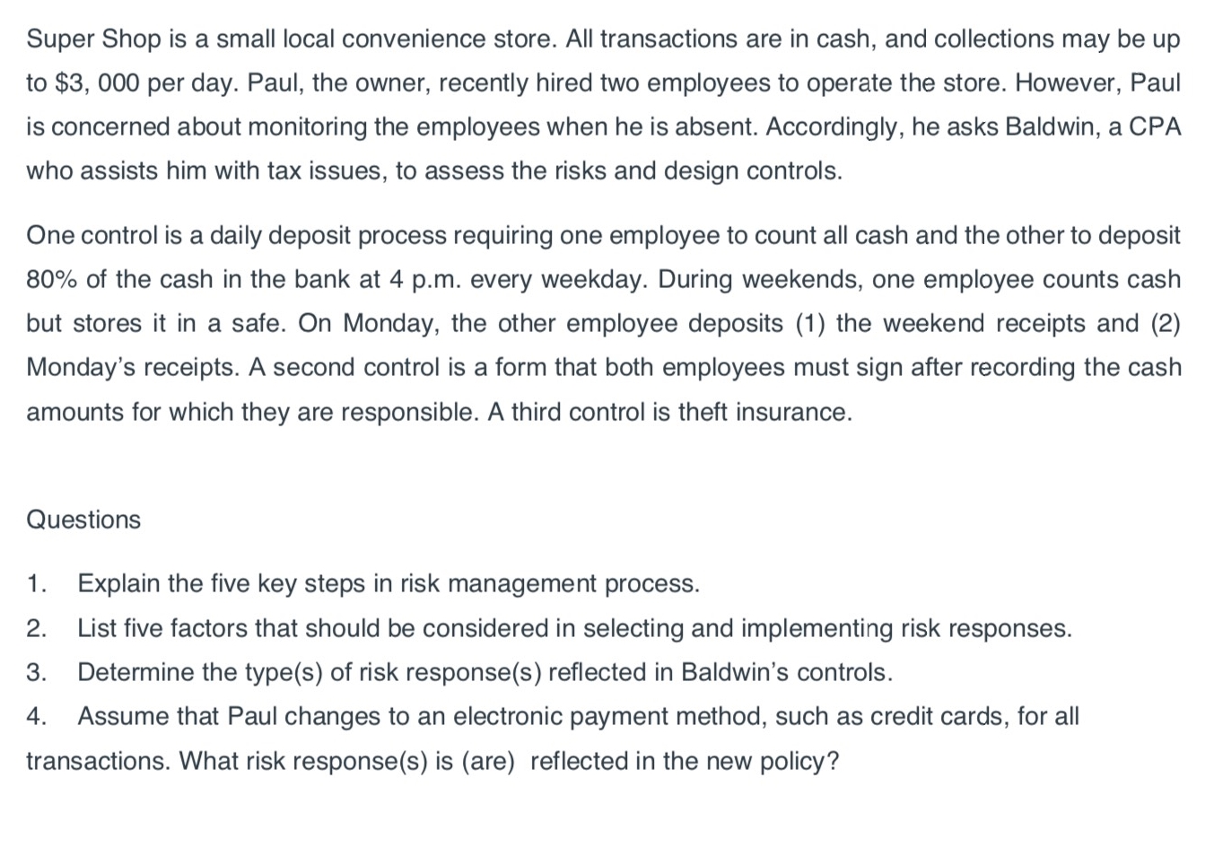 Answer all please Super Shop is a small local convenience store. All