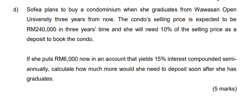 need table form lo) Susan plans to save RM2,5UO every year for