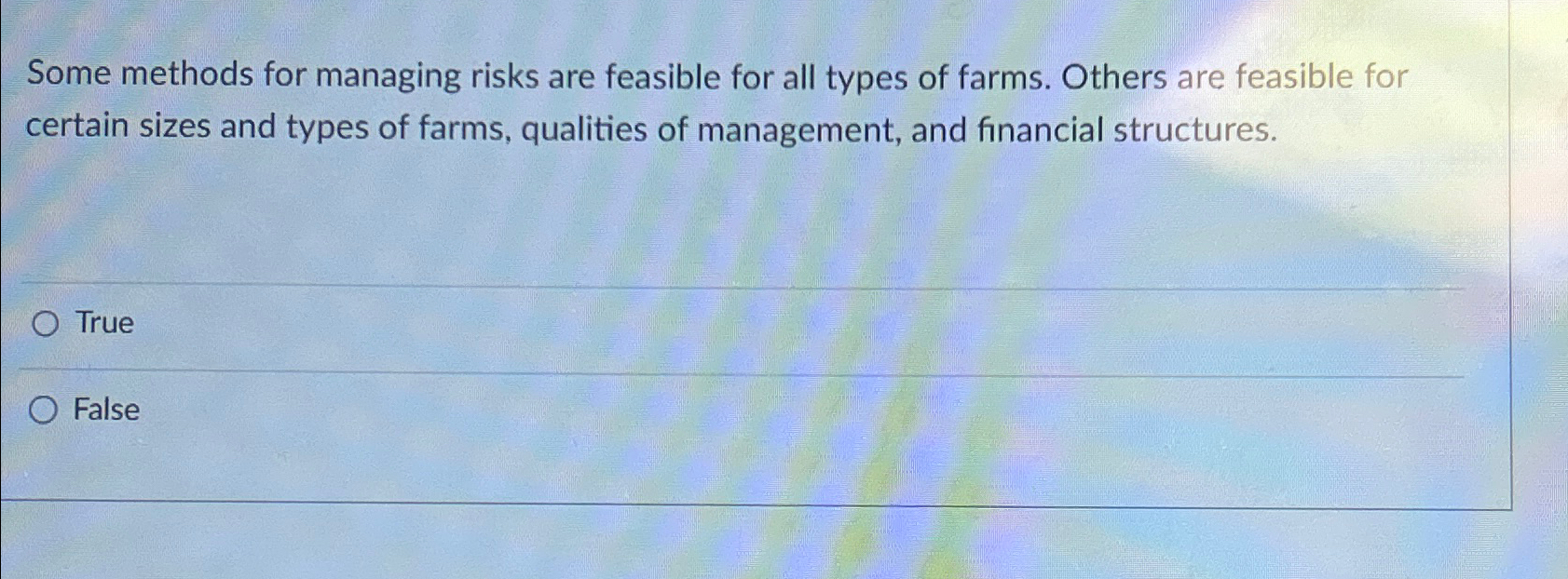  Some methods for managing risks are feasible for all types of
