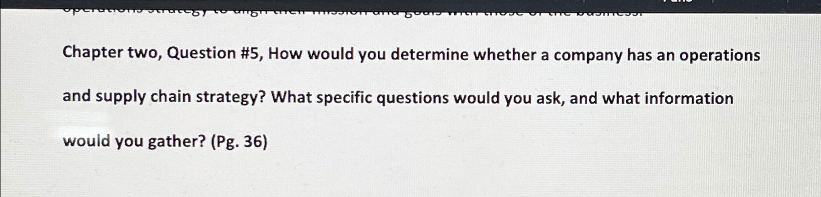  Chapter two, Question #5, How would you determine whether a company