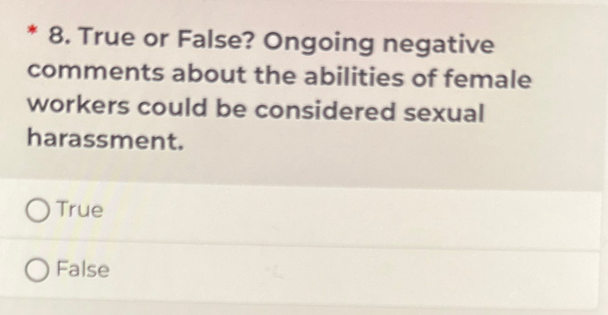  True or False? Ongoing negative comments about the abilities of female