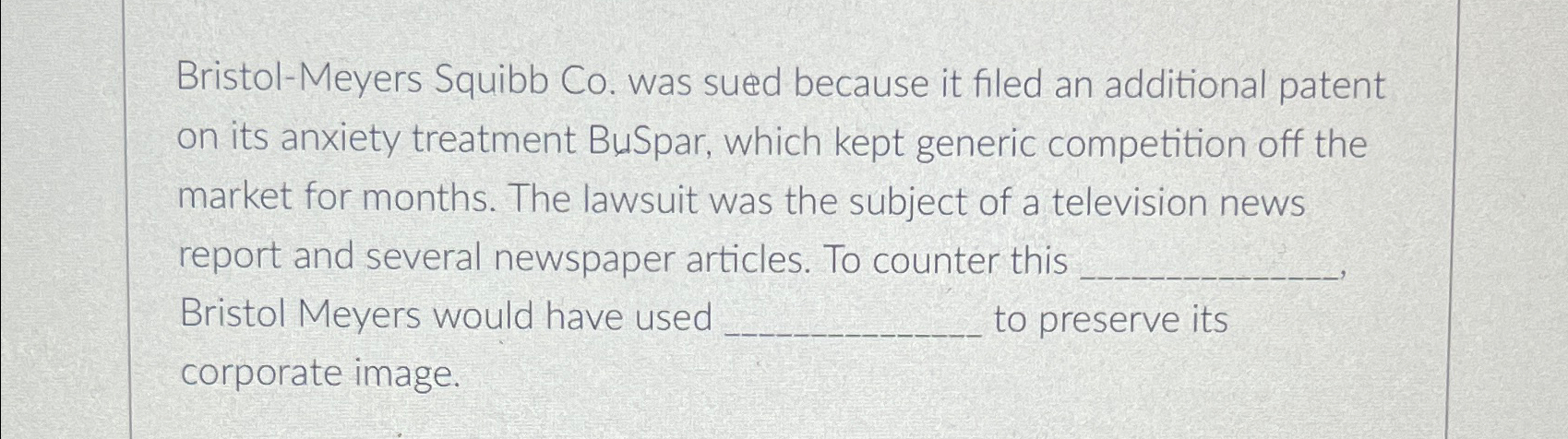  Bristol-Meyers Squibb Co. was sued because it filed an additional patent