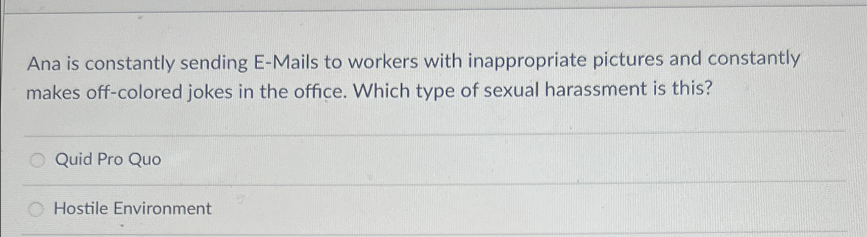  Ana is constantly sending E-Mails to workers with inappropriate pictures and