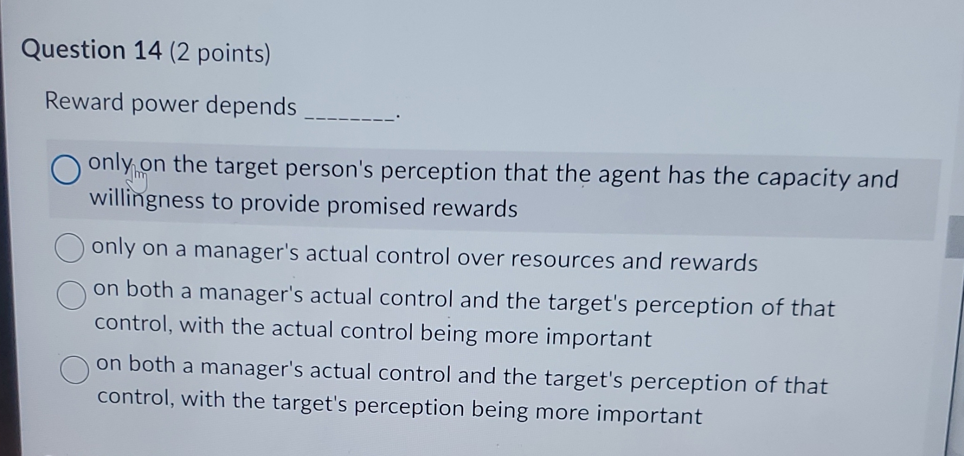  Question 14(2 points) Reward power depends only on the target person's