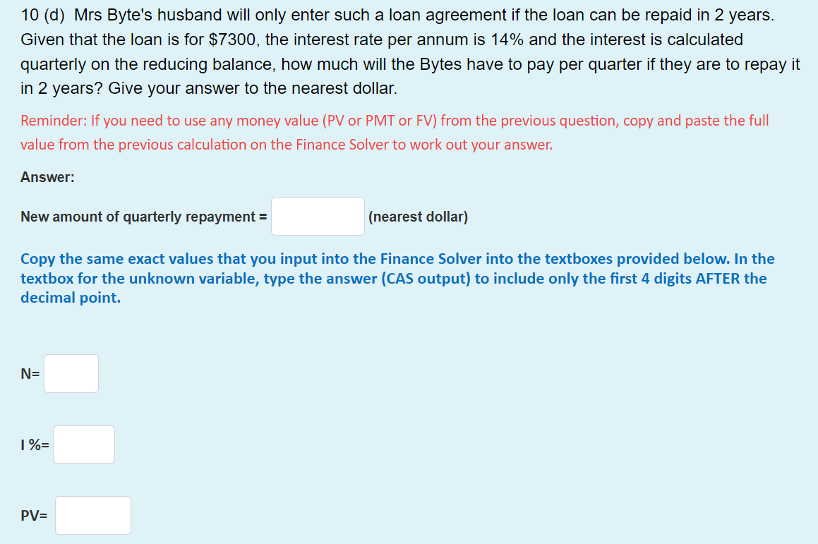 period if their monthly payment remains at $625. How much do they