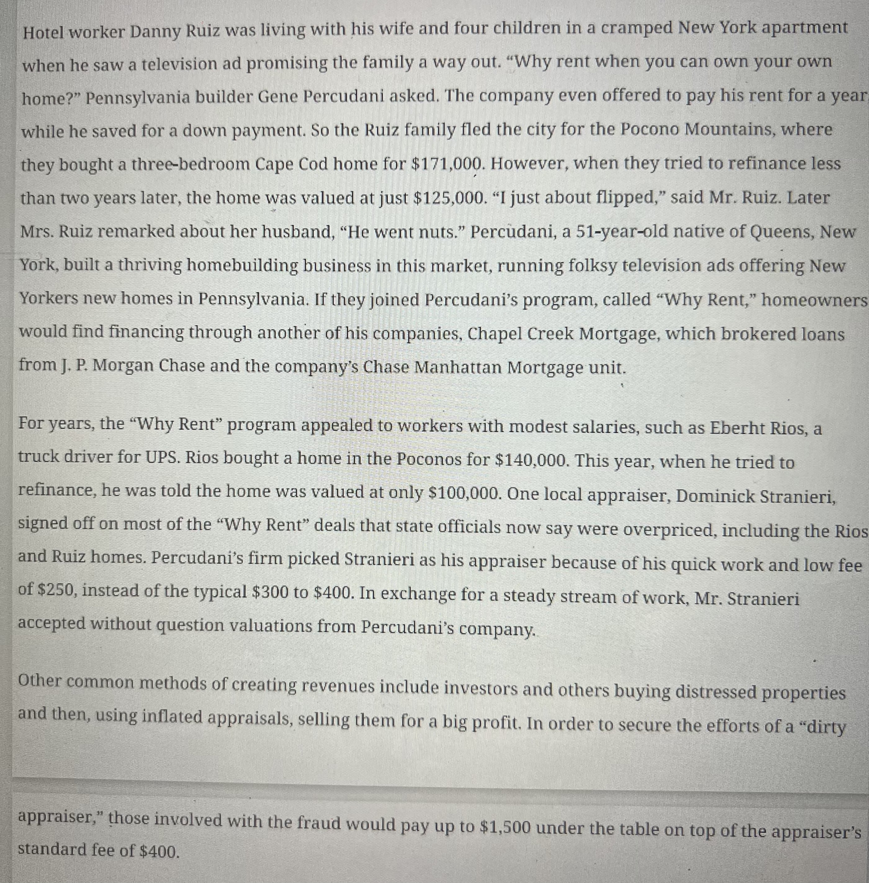 Does the appraiser act alone, or is collusion routinely involved? 2. How