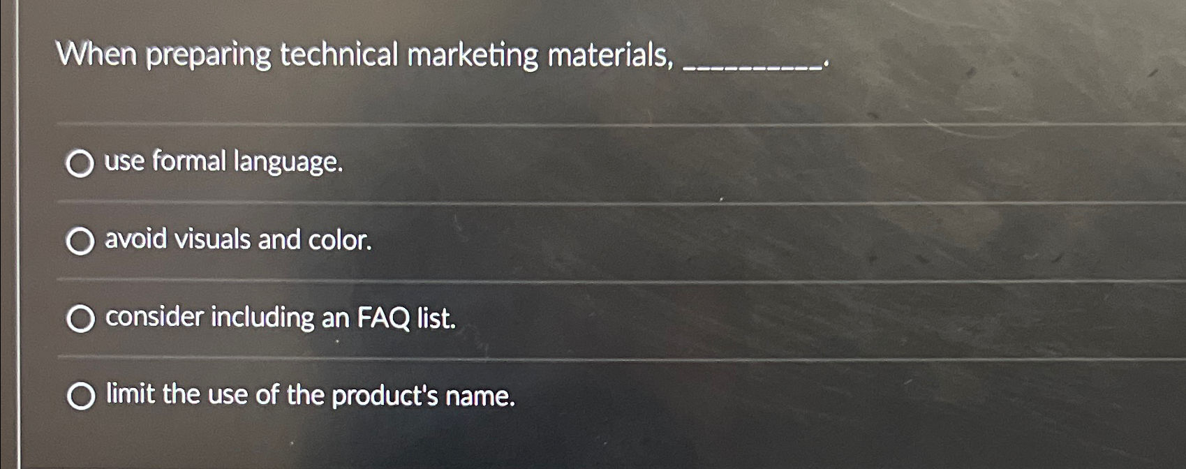  When preparing technical marketing materials, use formal language. avoid visuals and