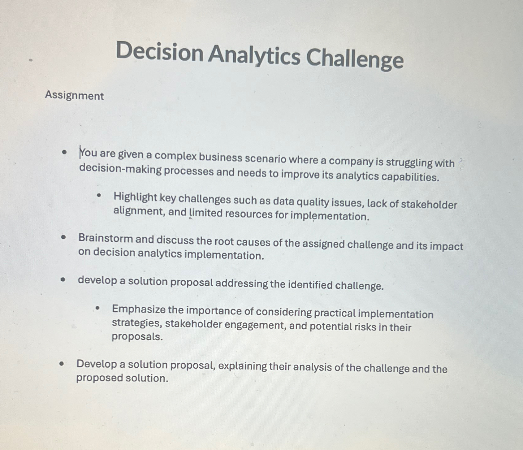  Decision Analytics Challenge Assignment You are given a complex business scenario