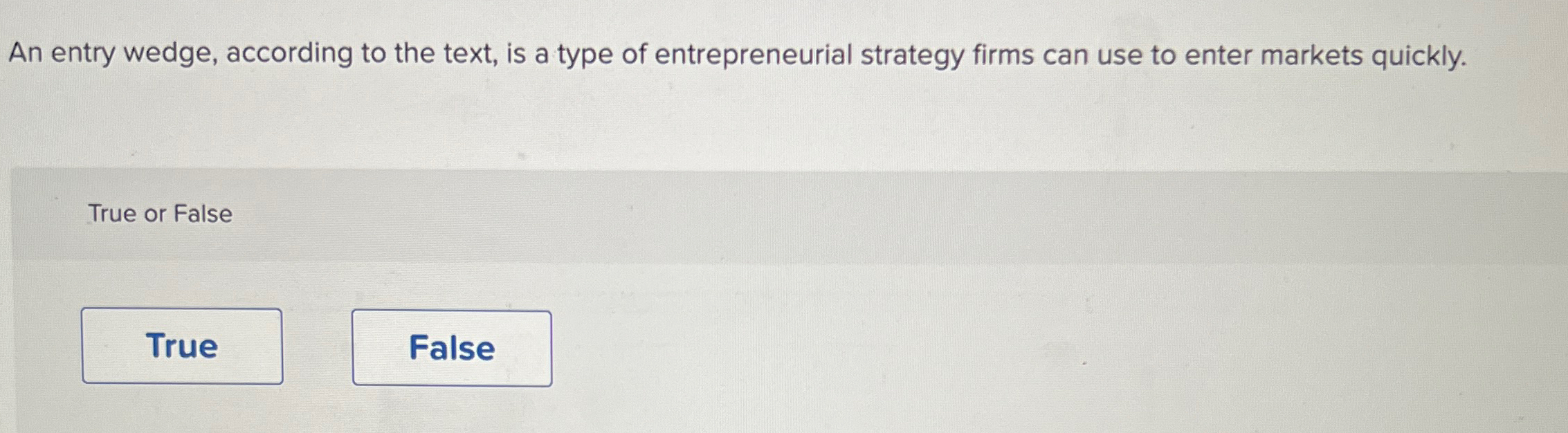  An entry wedge, according to the text, is a type of