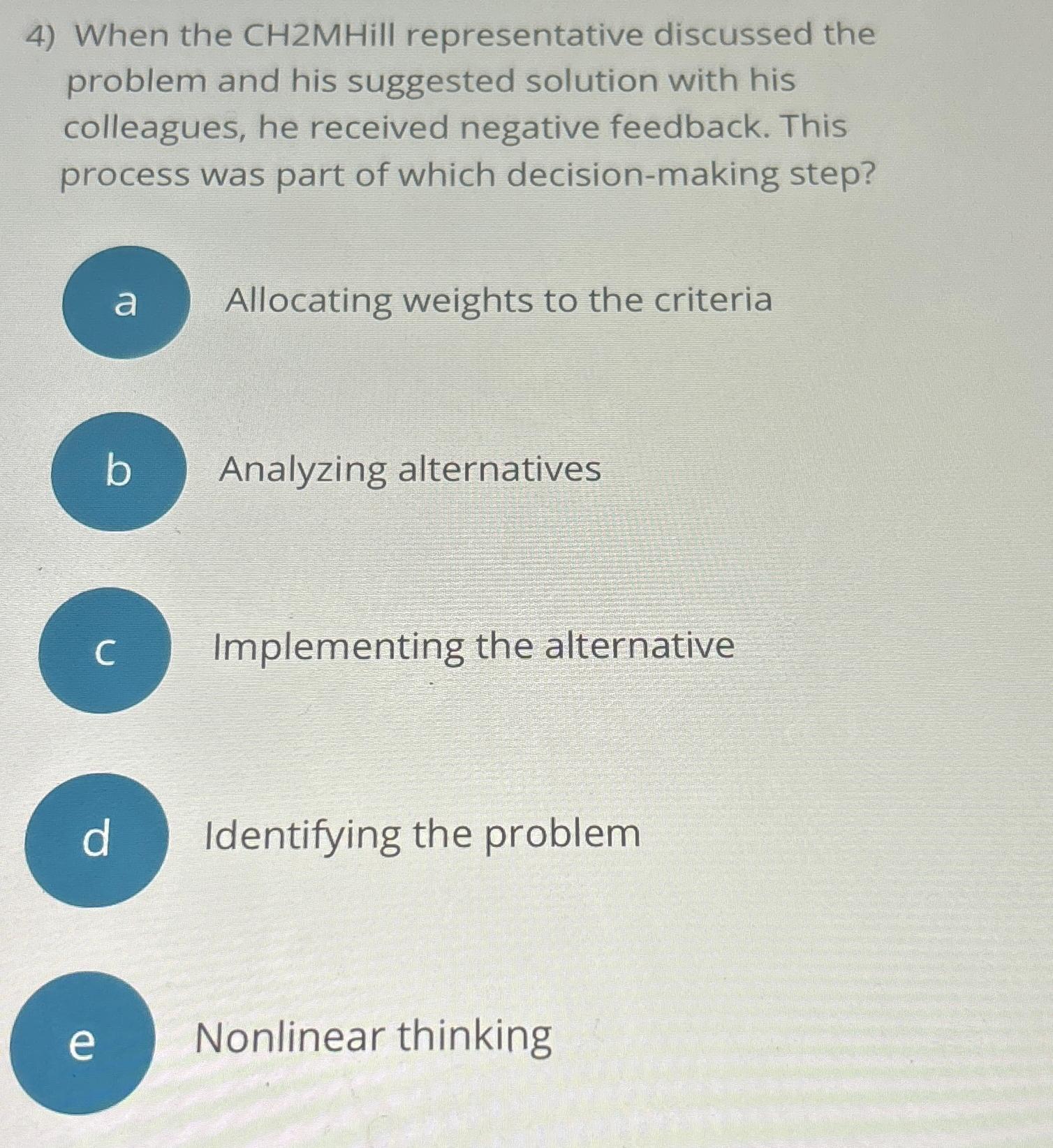  When the CH2MHill representative discussed the problem and his suggested solution