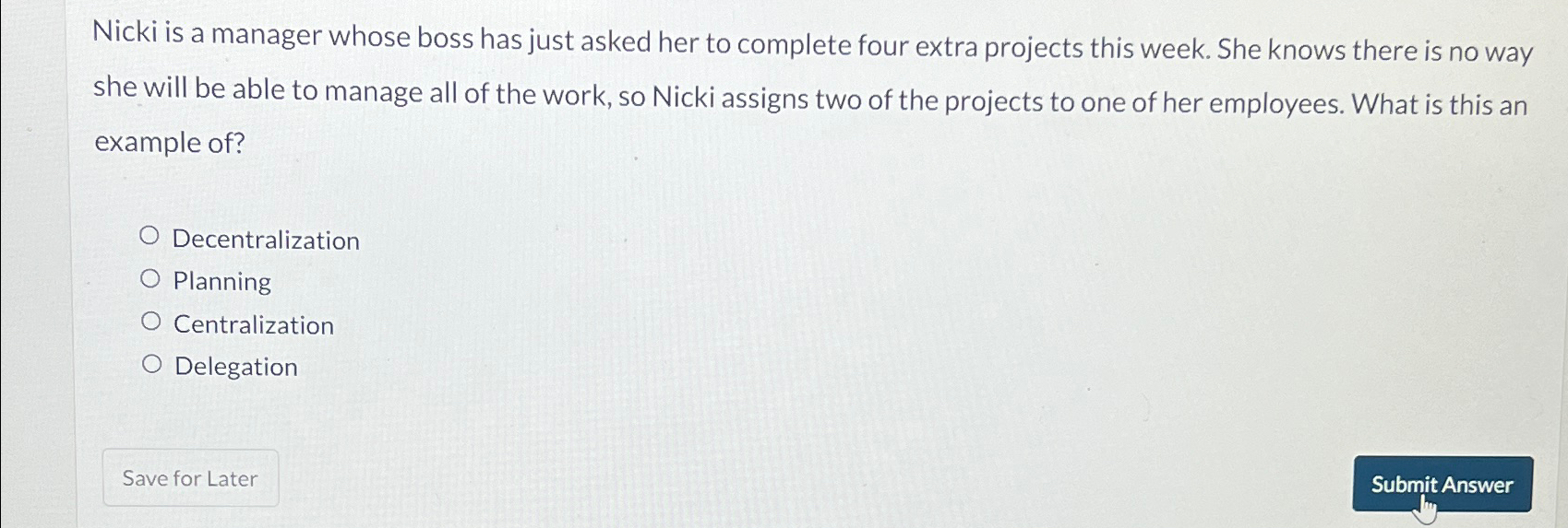 Nicki is a manager whose boss has just asked her to