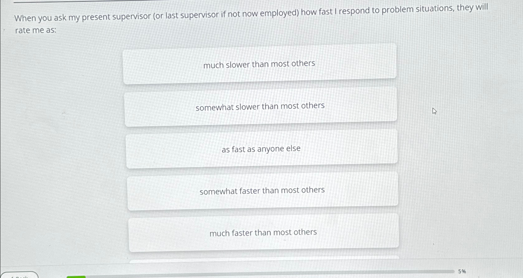  When you ask my present supervisor (or last supervisor if not