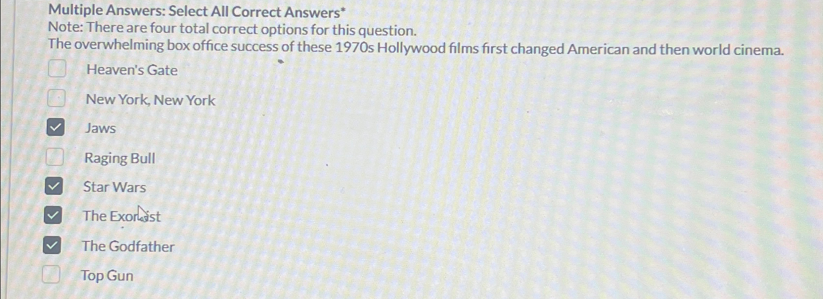  Multiple Answers: Select All Correct Answers* Note: There are four total