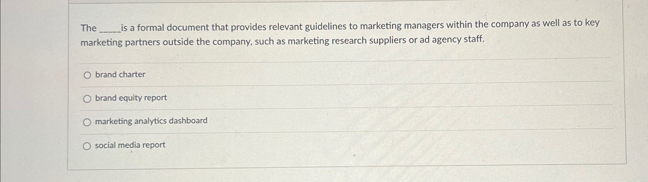  The is a formal document that provides relevant guidelines to marketing