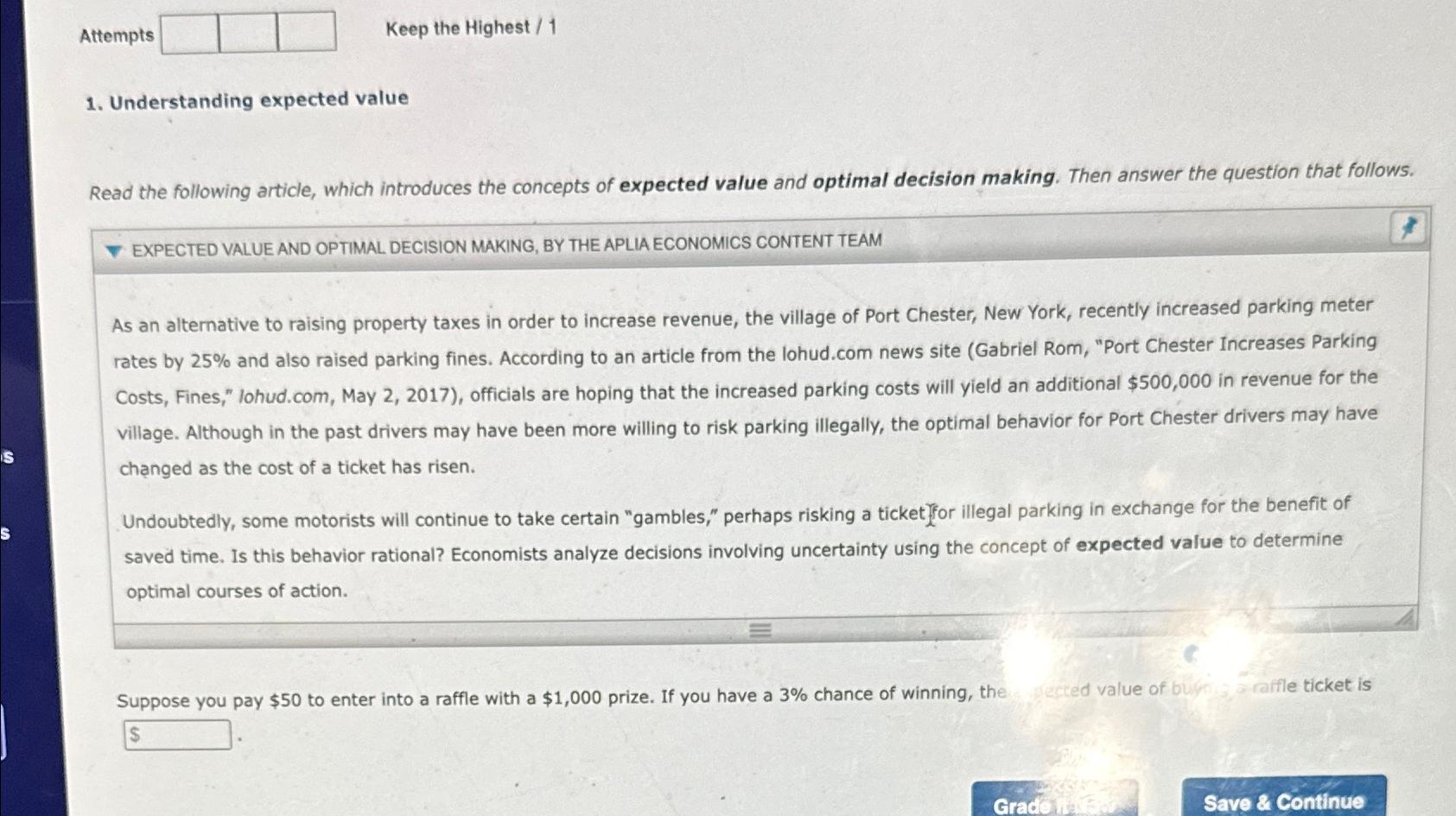  Attempts Keep the Highest /1 Understanding expected value Read the following