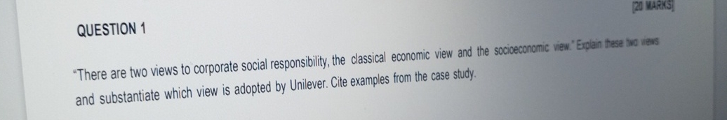  QUESTION 1 [2. WARG] 'There are two views to corporate social