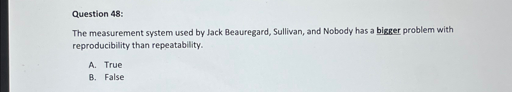  Question 48: The measurement system used by Jack Beauregard, Sullivan, and