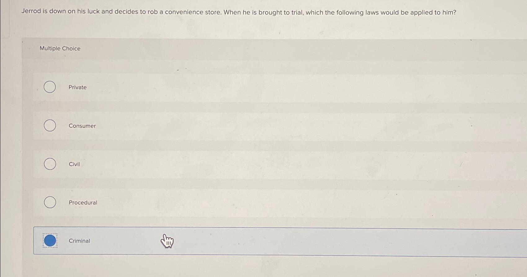  Jerrod is down on his luck and decides to rob a