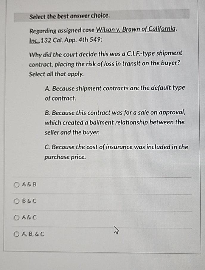  Select the best answer choice. Regarding assigned case Wilson v. Brawn
