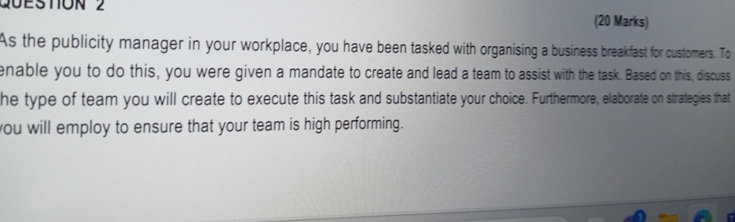  (20 Marks) As the publicity manager in your workplace, you have