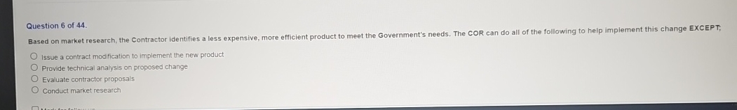 Question 6 of 44. Issue a contract modification to implement the