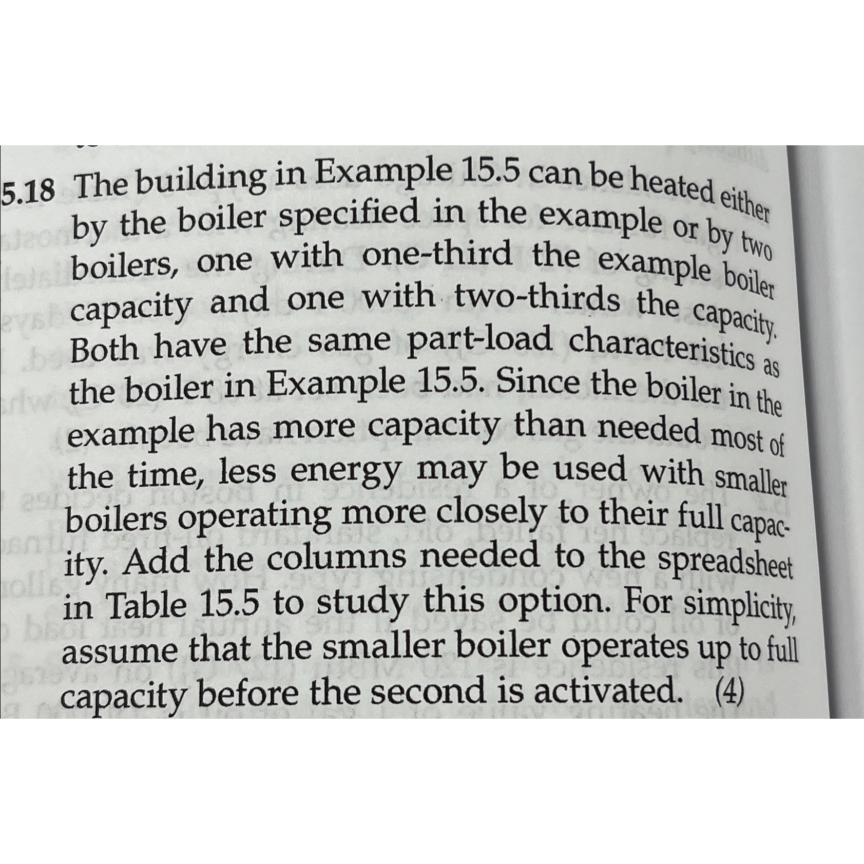  5.18 The building in Example 15.5 can be heated either by