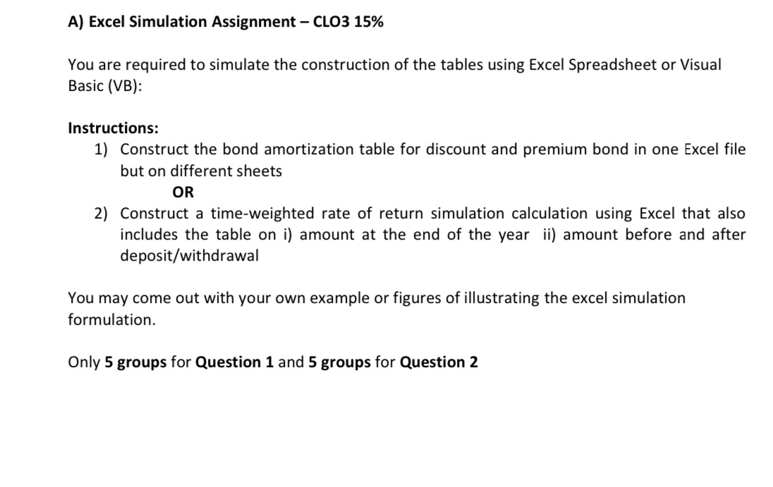 A) Excel Simulation Assignment CLO3 15% You are required to simulate