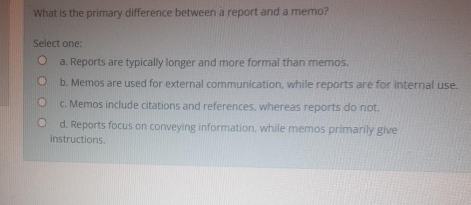  What is the primary difference between a report and a memo?