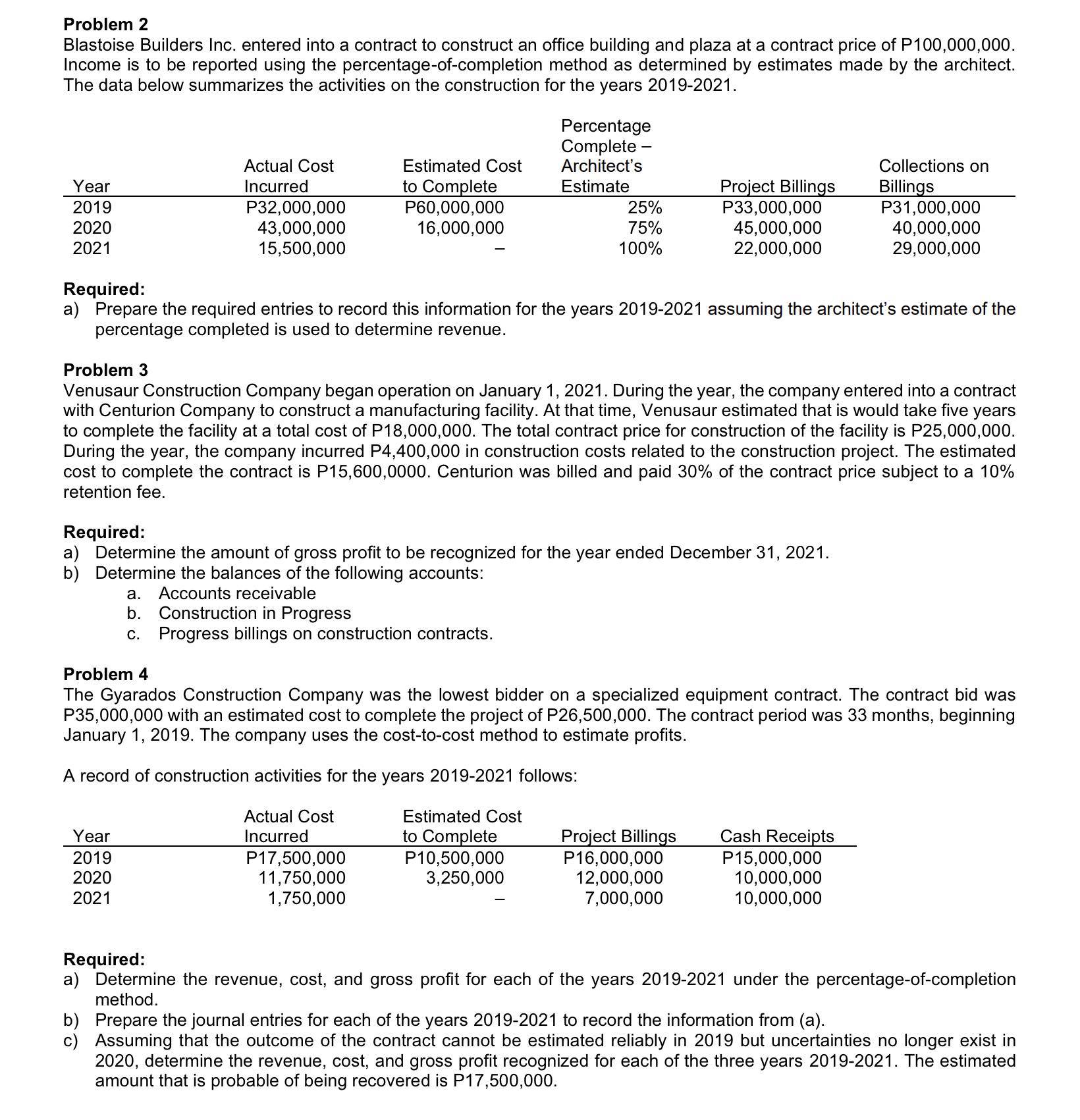 Problem 2 Blastoise Builders Inc. entered into a contract to construct