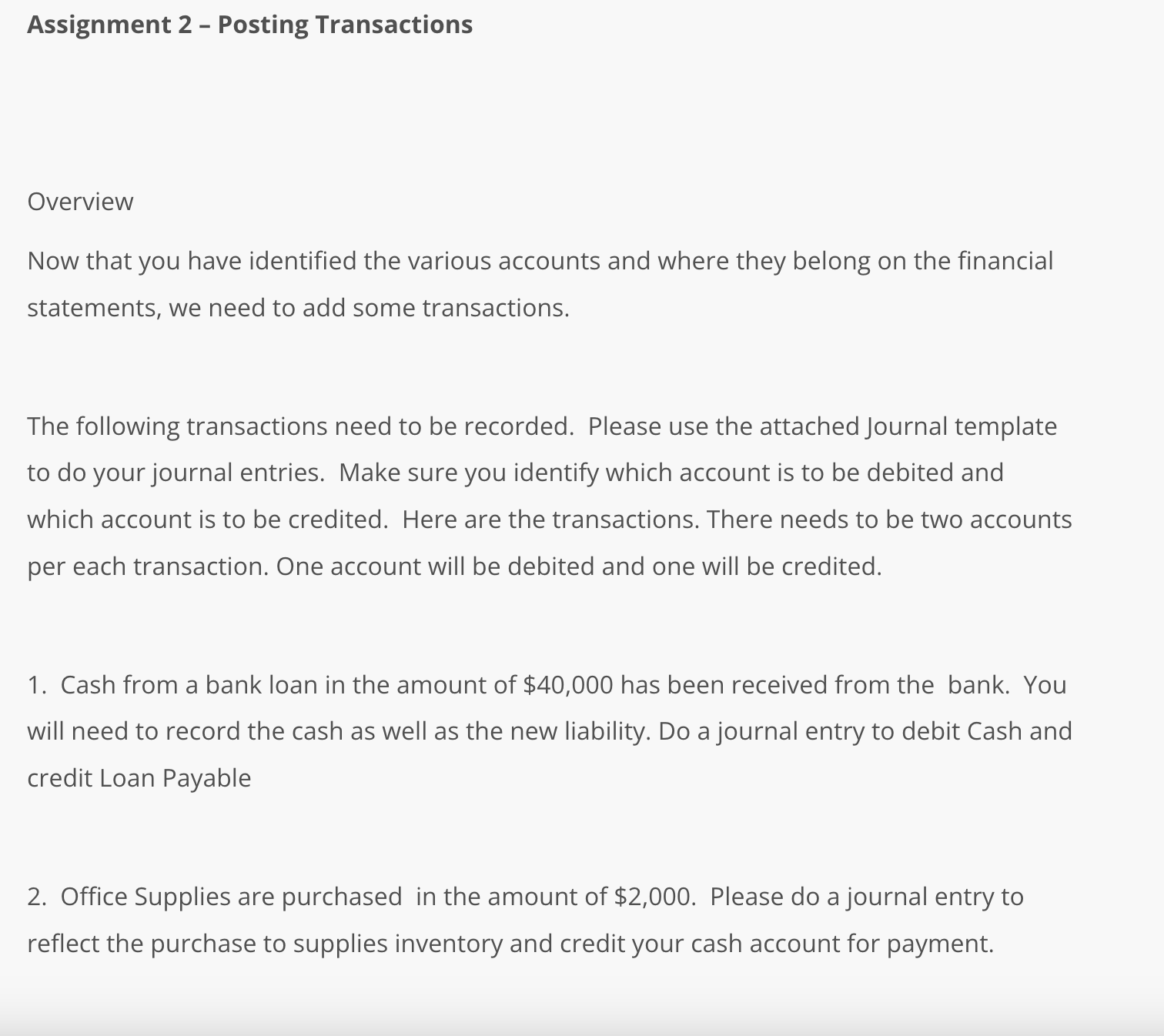 Assignment 2 Posting Transactions Overview Now that you have identified the