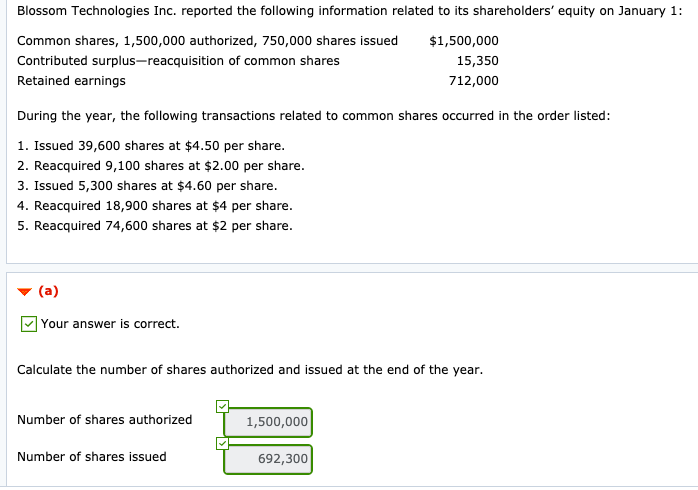  Read question b) to answer Blossom Technologies Inc. reported the following