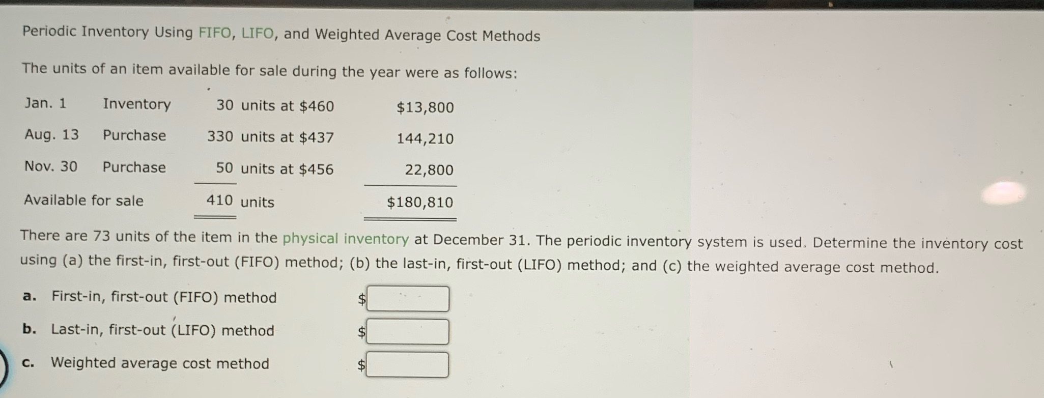 Please help! Periodic Inventory Using FIFO, LIFO, and Weighted Average Cost Methods
