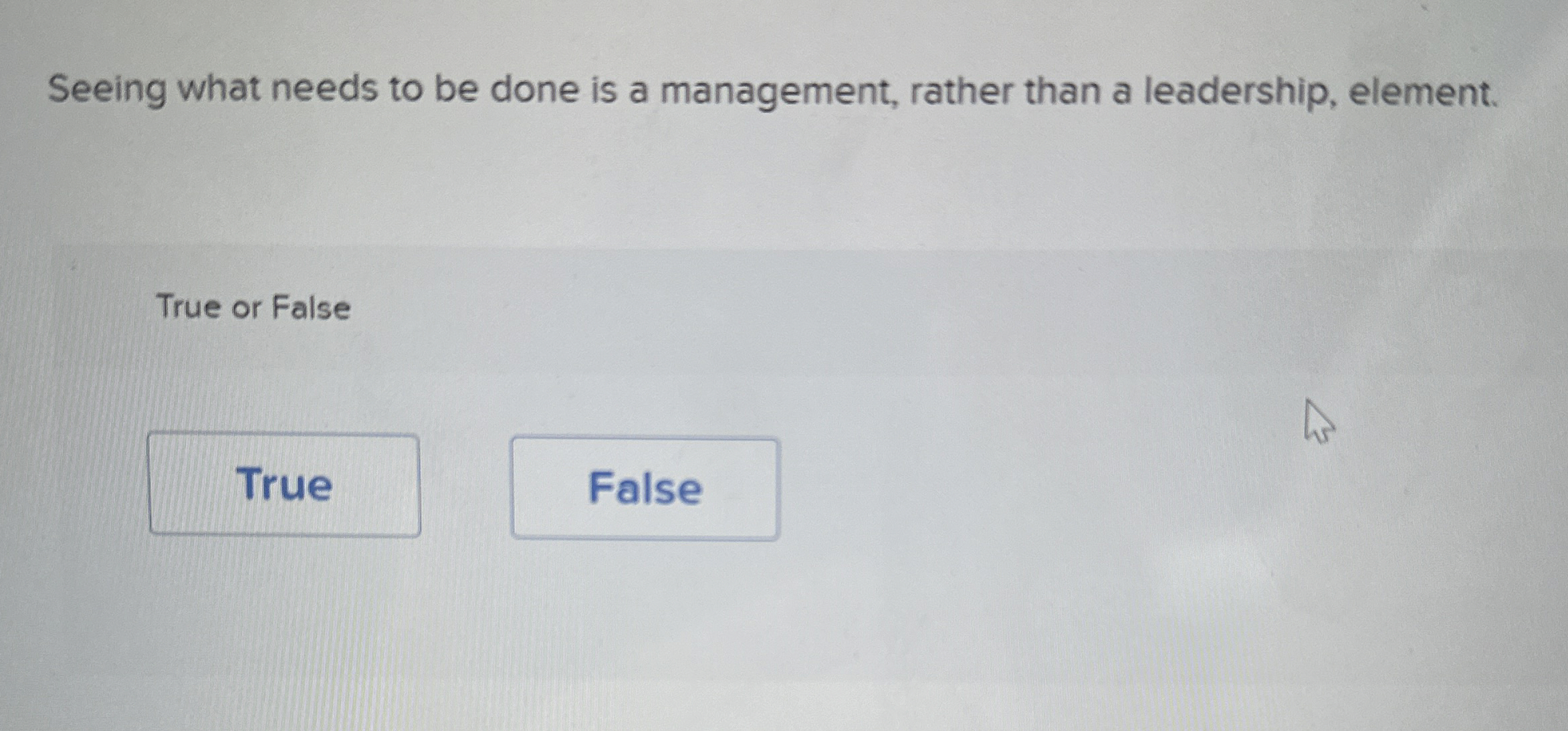  Seeing what needs to be done is a management, rather than
