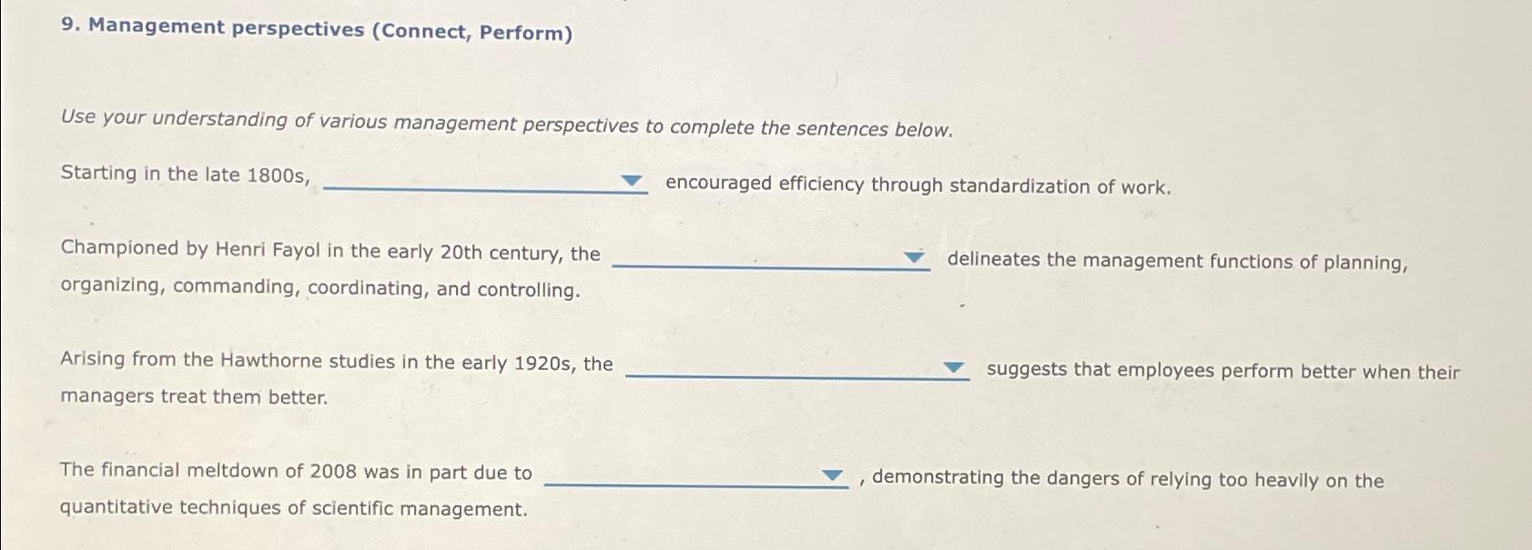  Management perspectives (Connect, Perform) Use your understanding of various management perspectives